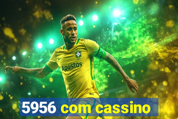 5956 com cassino